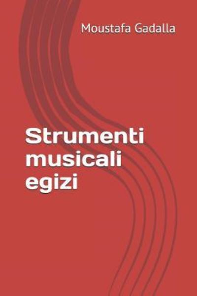 Cover for Moustafa Gadalla · Strumenti musicali egizi (Paperback Book) (2018)