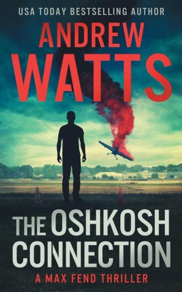 Cover for Andrew Watts · The Oshkosh Connection (Paperback Book) (2018)