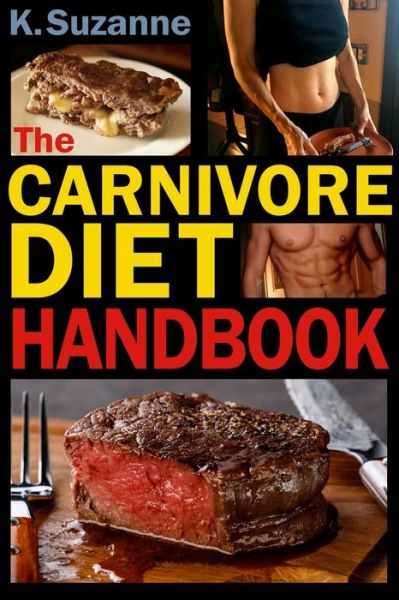 Cover for K Suzanne · The Carnivore Diet Handbook (Paperback Book) (2018)