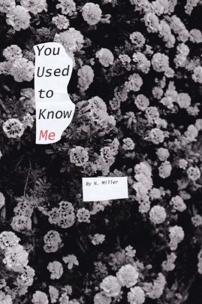 Cover for N Miller · You used to know me (Paperback Book) (2018)