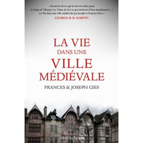 Cover for Frances Gies · La Vie Dans Une Ville Medievale (Paperback Book) (2019)