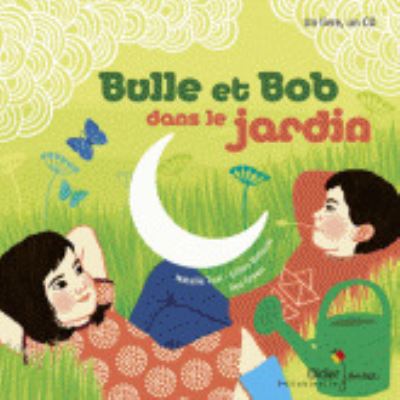 Cover for Natalie Tual · Bulle et Bob dans le jardin + CD (Book) (2014)