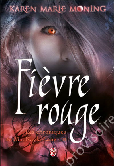 Cover for Karen Marie Moning · Les chroniques de MacKayla Lane 2/Fievre rouge (Paperback Book) (2010)