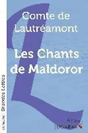 Cover for Comte de Lautréamont · Les Chants de Maldoror (grands caractères) (Pocketbok) (2015)