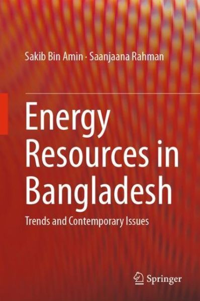 Cover for Amin · Energy Resources in Bangladesh (Book) [1st ed. 2019 edition] (2018)