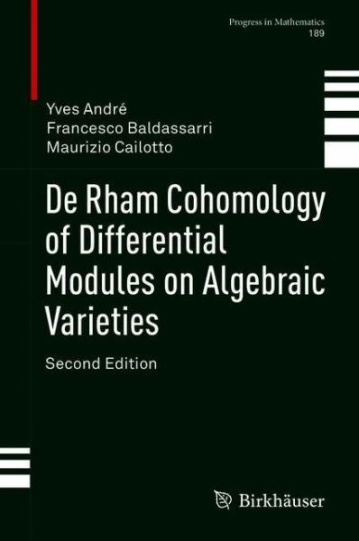 Cover for Yves Andre · De Rham Cohomology of Differential Modules on Algebraic Varieties - Progress in Mathematics (Hardcover Book) [2nd ed. 2020 edition] (2020)