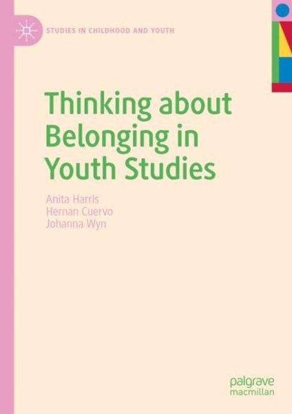 Cover for Anita Harris · Thinking about Belonging in Youth Studies - Studies in Childhood and Youth (Hardcover Book) [1st ed. 2021 edition] (2021)