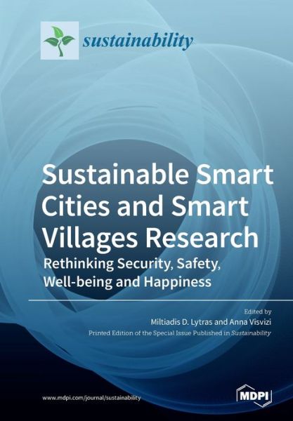 Cover for Miltiadis Lytras · Sustainable Smart Cities and Smart Villages Research: Rethinking Security, Safety, Well-being and Happiness (Paperback Book) (2020)