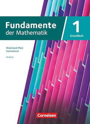 Cover for Cornelsen Verlag GmbH · Fundamente der Mathematik 11-13. Jahrgangstufe. Grundfach Band 01 - Rheinland-Pfalz - Schülerbuch (Inbunden Bok) (2023)