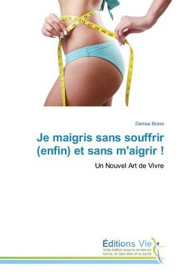 Cover for Bravo · Je maigris sans souffrir (enfin) (Book)