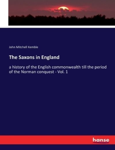 Cover for John Mitchell Kemble · The Saxons in England (Paperback Book) (2017)