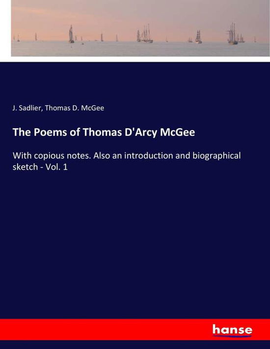 Cover for Sadlier · The Poems of Thomas D'Arcy McGe (Book) (2017)