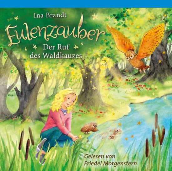 Cover for Ina Brandt · Eulenzauber (11).der Ruf Des Waldkauzes (Book) (2019)