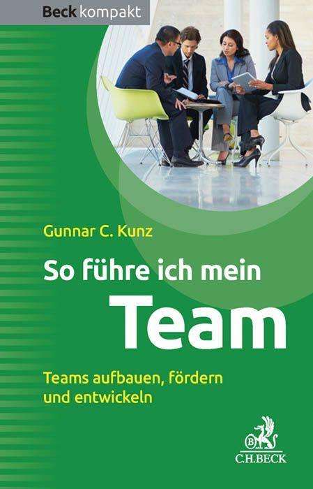 Cover for Kunz · Kunz:so FÃ¼hre Ich Mein Team (Book)