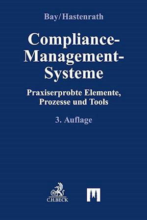 Compliance-Management-Systeme - Karl-Christian Bay - Books - Beck C. H. - 9783406770180 - November 7, 2021