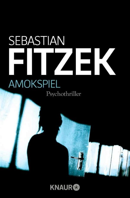 Cover for Sebastian Fitzek · Knaur TB.63718 Fitzek.Amokspiel (Bog)