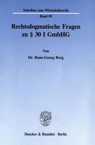 Rechtsdogmatische Fragen zu § 30 I - Berg - Bücher -  - 9783428084180 - 12. September 1995