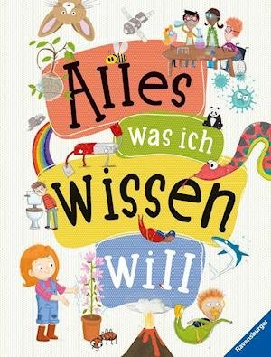 Cover for Anne Scheller · Alles was ich wissen will - ein Lexikon für Kinder ab 5 Jahren (Ravensburger Lexika) (Hardcover bog) (2022)