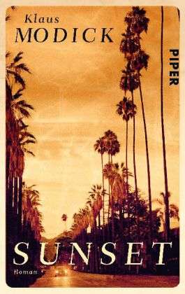 Cover for Klaus Modick · Piper.7418 Modick.Sunset (Book)