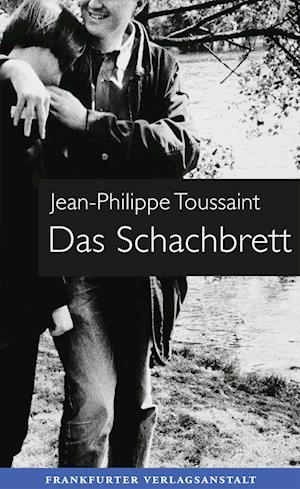 Cover for Jean-philippe Toussaint · Das Schachbrett (Book)