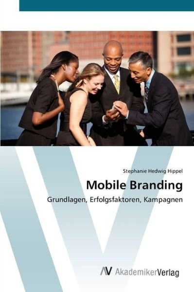 Cover for Hippel · Mobile Branding (Buch) (2012)
