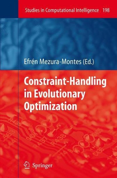 Cover for Efren Mezura-montes · Constraint-Handling in Evolutionary Optimization - Studies in Computational Intelligence (Inbunden Bok) [2009 edition] (2009)