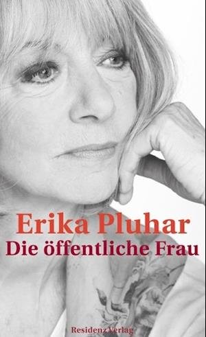 Cover for Erika Pluhar · Die Ã¶ffentliche Frau (Bok)