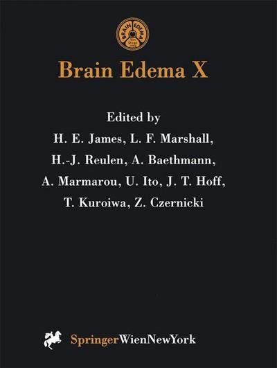 Cover for H E James · Brain Edema X: Proceedings of the Tenth International Symposium San Diego, California, October 20-23, 1996 - Acta Neurochirurgica Supplement (Pocketbok) [Softcover reprint of the original 1st ed. 1997 edition] (2011)