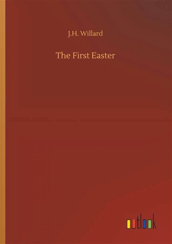 Cover for Willard · The First Easter (Bok) (2018)