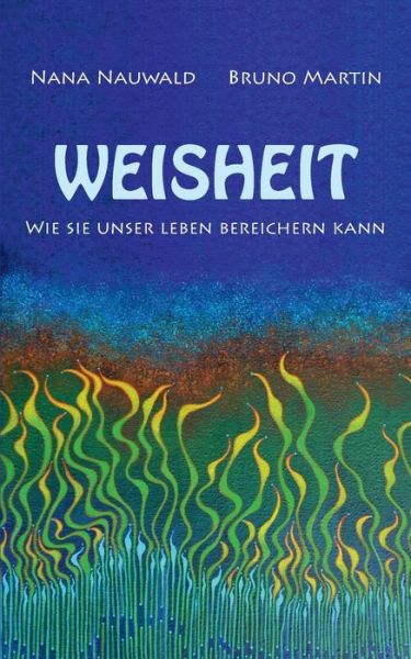 Cover for Nana Nauwald · Weisheit (Paperback Book) [German edition] (2014)