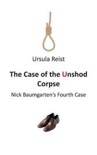 Cover for Ursula Reist · The Case of the Unshod Corpse (Paperback Book) (2015)