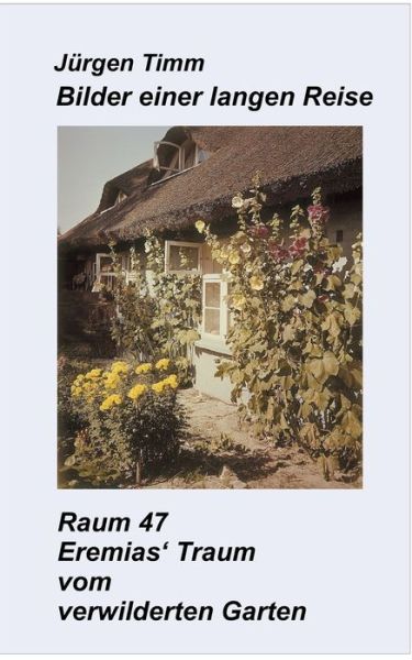 Cover for Timm · Raum 47 Eremias' Traum vom verwild (Buch) (2017)