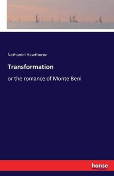 Transformation - Hawthorne - Books -  - 9783741163180 - June 14, 2016