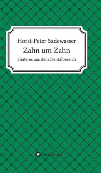 Cover for Sadewasser · Zahn um Zahn (Book) (2019)