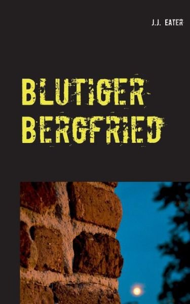Cover for Eater · Blutiger Bergfried (Bog) (2020)