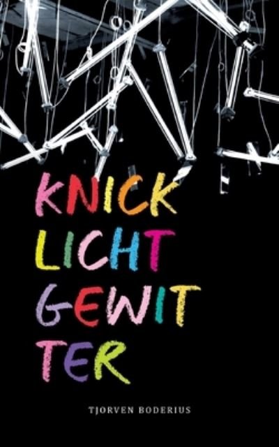 Cover for Tjorven Boderius · Knicklichtgewitter (Paperback Bog) (2022)