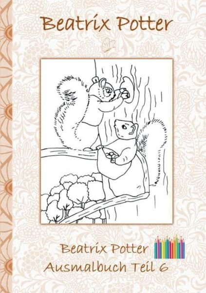 Cover for Potter · Beatrix Potter Ausmalbuch Teil 6 (Bog) (2018)