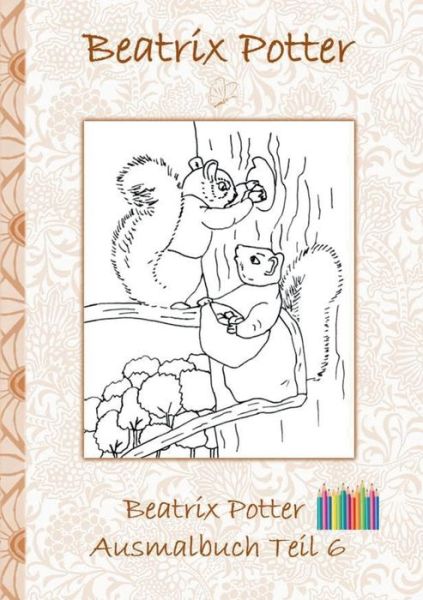 Cover for Potter · Beatrix Potter Ausmalbuch Teil 6 (Book) (2018)