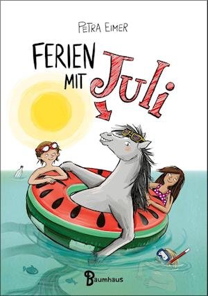 Cover for Petra Eimer · Ferien mit Juli (Book) (2022)