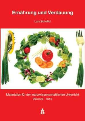 Ernährung und Verdauung - Scheffel - Livros -  - 9783834009180 - 