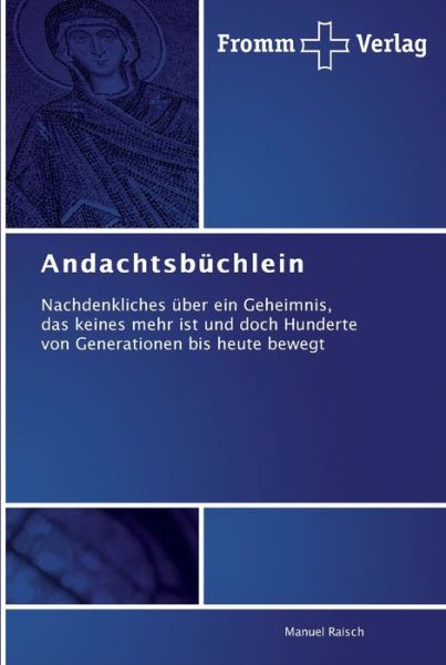 Cover for Raisch · Andachtsbüchlein (Book) (2012)