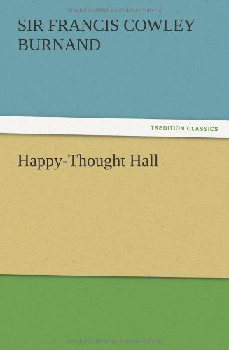Cover for F. C. Burnand · Happy-thought Hall (Pocketbok) (2012)