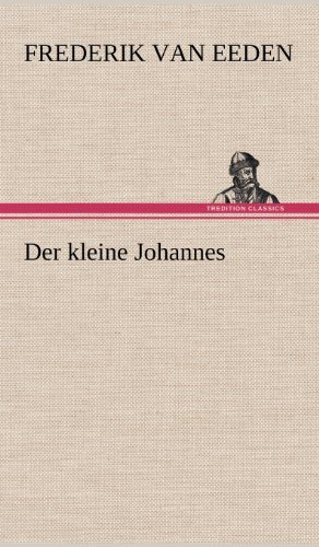 Cover for Frederik Van Eeden · Der Kleine Johannes (Innbunden bok) [German edition] (2012)