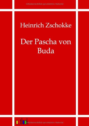 Cover for Heinrich Zschokke · Der Pascha Von Buda (Paperback Book) [German edition] (2011)