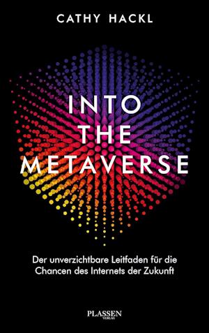 Cover for Cathy Hackl · Into The Metaverse (Book)