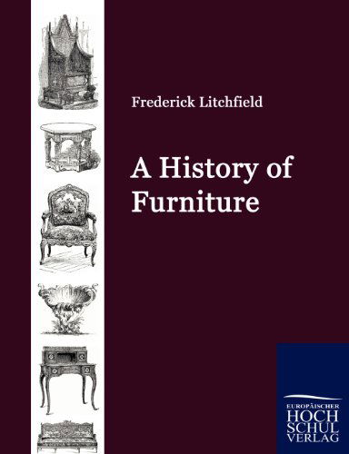 Cover for Frederick Litchfield · A History of Furniture (Paperback Book) (2010)