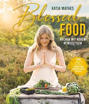 Katja Mathes · Blessed Food (Book) (2022)