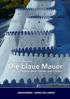 Cover for Vlad Stanomir · Die blaue Mauer (Pocketbok) (2015)
