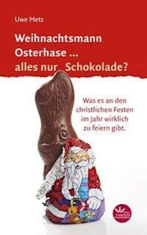 Cover for Metz · Weihnachtsmann Osterhase... alles (Bok)