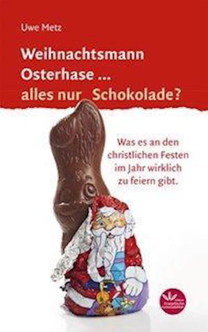 Cover for Metz · Weihnachtsmann Osterhase... alles (Book)